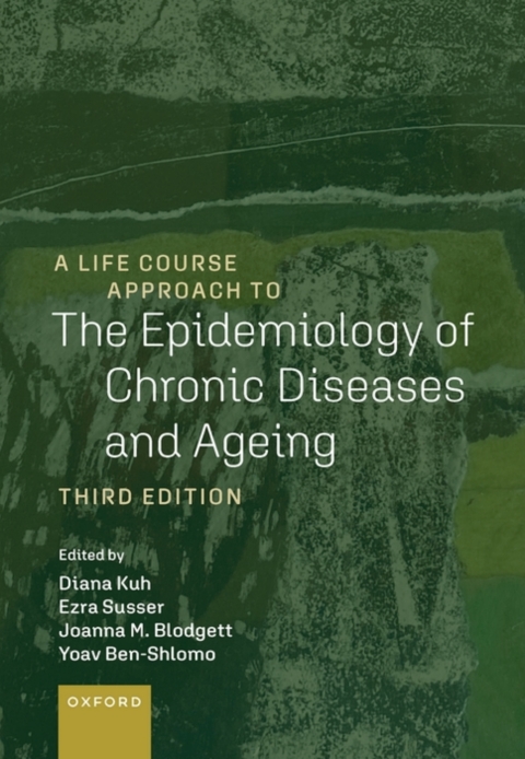 Cover image for book A Life Course Approach to the Epidemiology of Chronic Diseases and Ageing