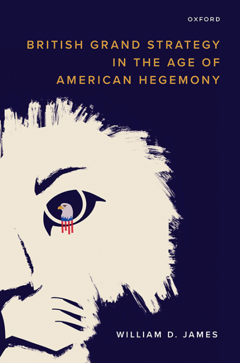 Cover image for book British Grand Strategy in the Age of American Hegemony