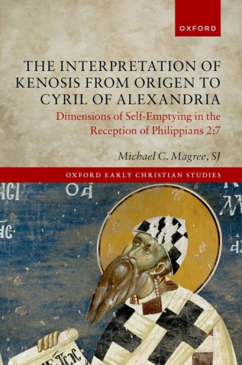 Cover image for book The Interpretation of Kenosis from Origen to Cyril of Alexandria