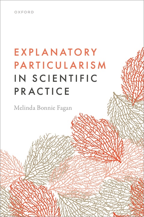 Cover image for book Explanatory Particularism in Scientific Practice