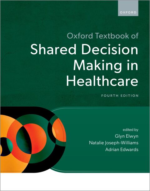 Cover image for book Oxford Textbook of Shared Decision Making in Healthcare