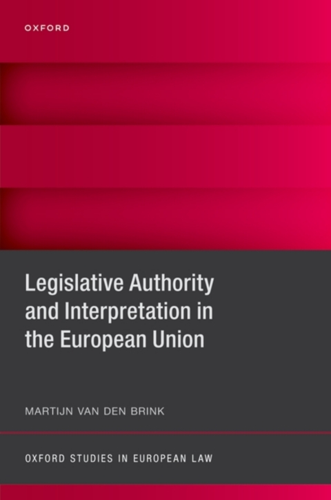 Cover image for book Legislative Authority and Interpretation in the European Union