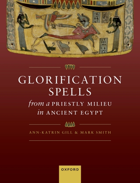 Cover image for book Glorification Spells from a Priestly Milieu in Ancient Egypt
