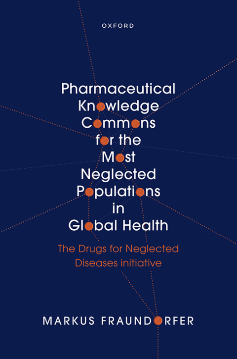 Cover image for book Pharmaceutical Knowledge Commons for the Most Neglected Populations in Global Health