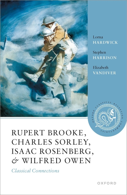 Cover image for book Rupert Brooke, Charles Sorley, Isaac Rosenberg, and Wilfred Owen