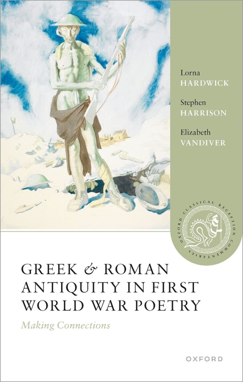 Cover image for book Greek and Roman Antiquity in First World War Poetry