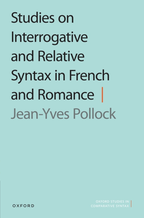 Cover image for book Studies on Interrogative and Relative Syntax in French and Romance