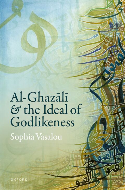 Cover image for book Al-Ghazālī and the Ideal of Godlikeness