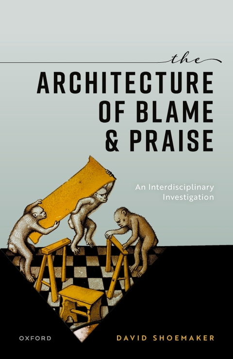 Cover image for book The Architecture of Blame and Praise