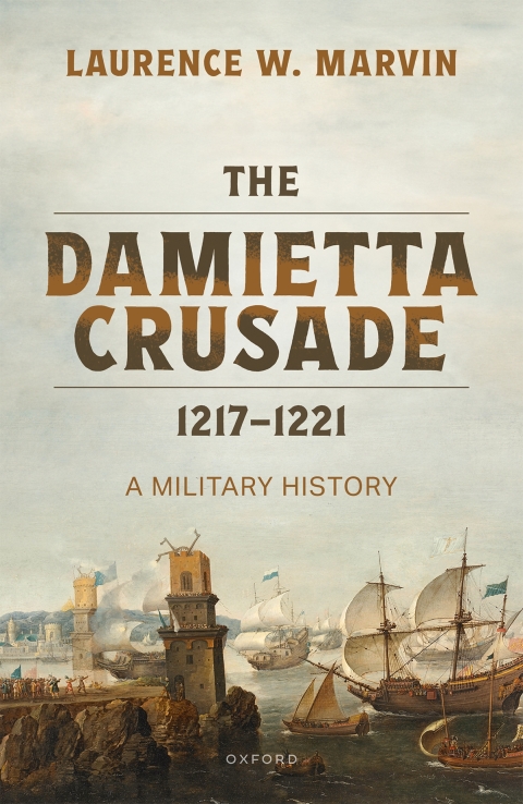 Cover image for book The Damietta Crusade, 1217-1221