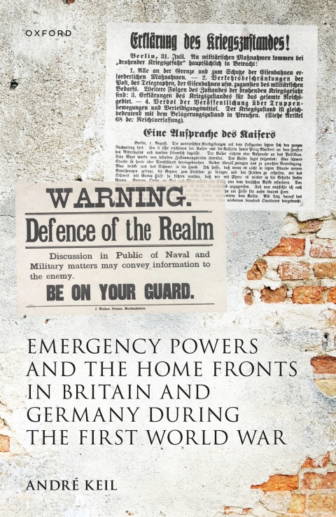 Cover image for book Emergency Powers and the Home Fronts in Britain and Germany during the First World War