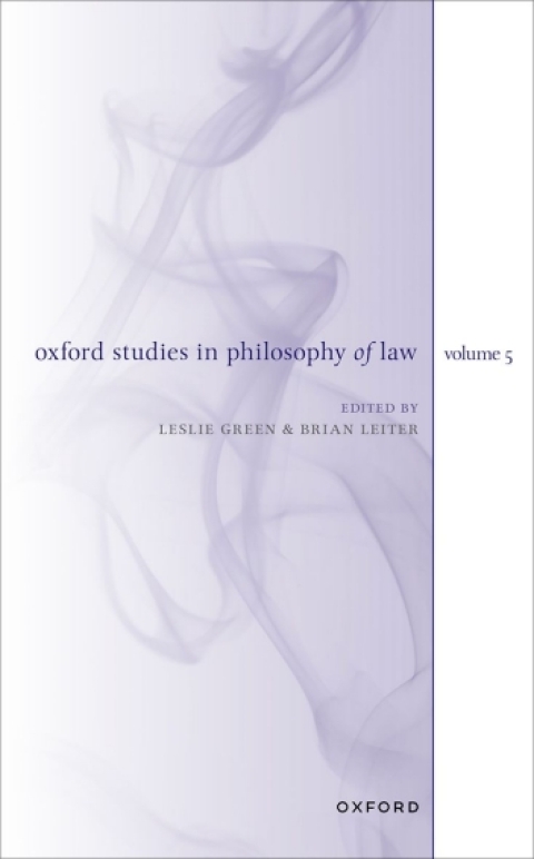 Cover image for book Oxford Studies in Philosophy of Law Volume 5