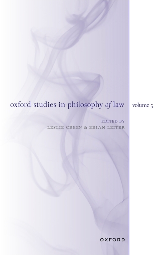 Oxford Studies in Philosophy of Law Volume 5