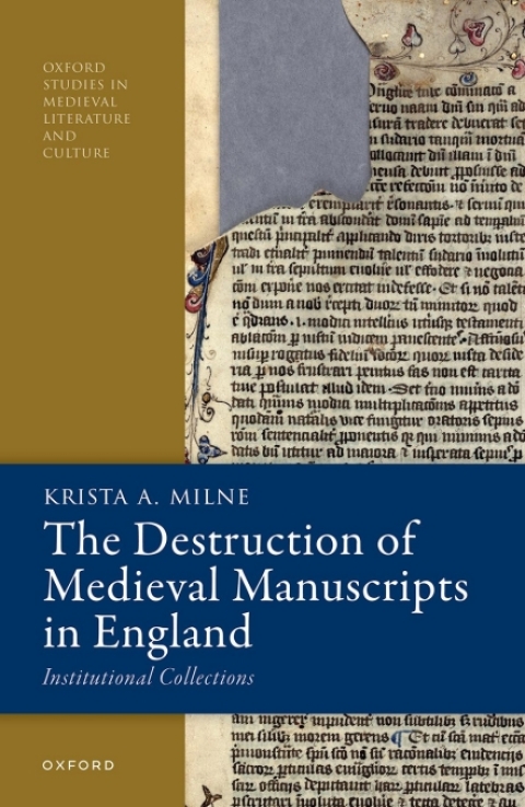 Cover image for book The Destruction of Medieval Manuscripts in England