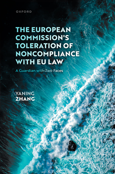Cover image for book The European Commission's Toleration of Noncompliance with EU Law