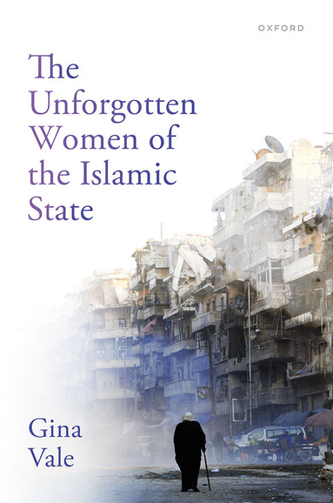 Cover image for book The Unforgotten Women of the Islamic State