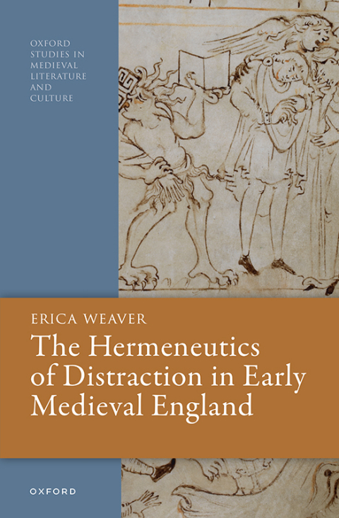 Cover image for book The Hermeneutics of Distraction in Early Medieval England