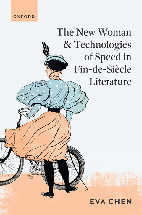 Cover image for book The New Woman and Technologies of Speed in Fin-de- Siècle Literature