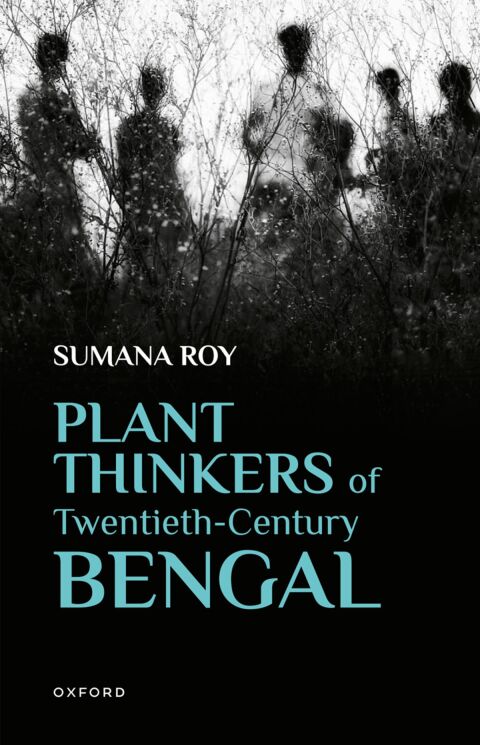 Cover image for book Plant Thinkers of Twentieth-Century Bengal