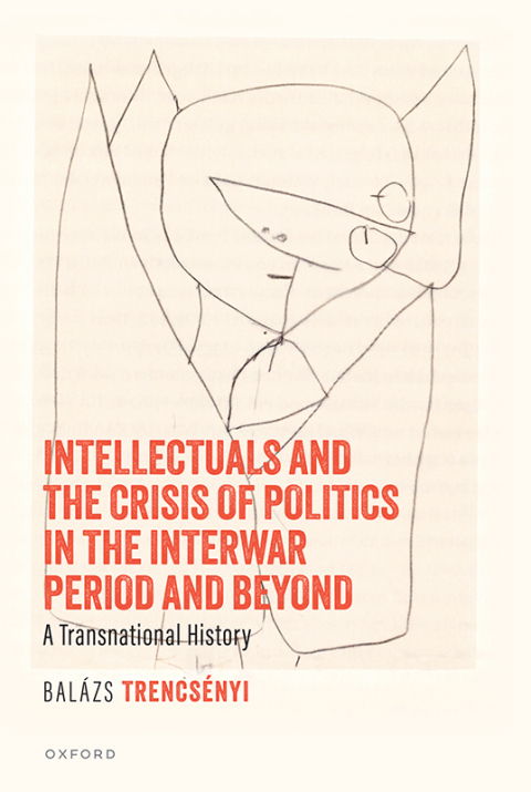 Cover image for book Intellectuals and the Crisis of Politics in the Interwar Period and Beyond