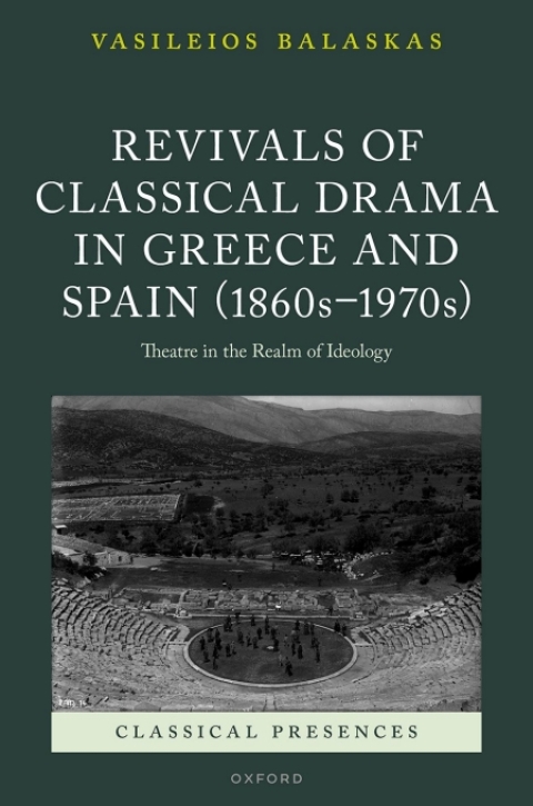 Cover image for book Revivals of Classical Drama in Greece and Spain (1860s–1970s)
