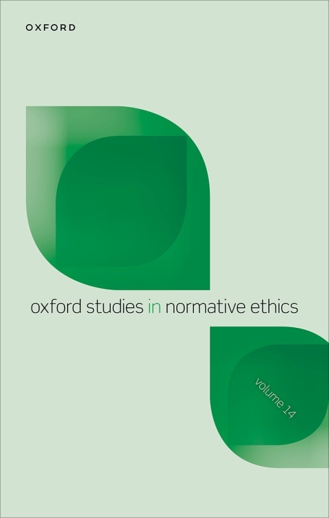 Cover image for book Oxford Studies in Normative Ethics Volume 14