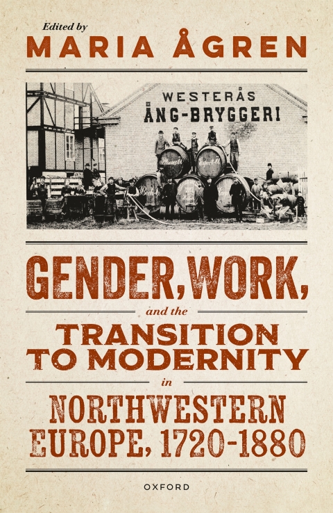 Cover image for book Gender, Work, and the Transition to Modernity in Northwestern Europe, 1720–1880