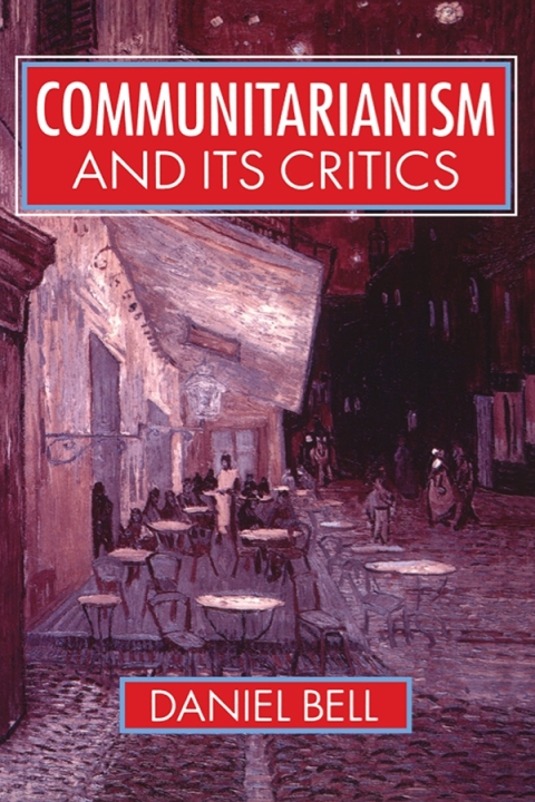 Cover image for book Communitarianism and its Critics