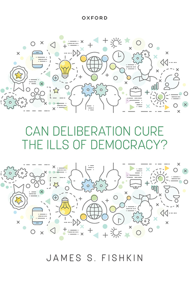 Can Deliberation Cure the Ills of Democracy?