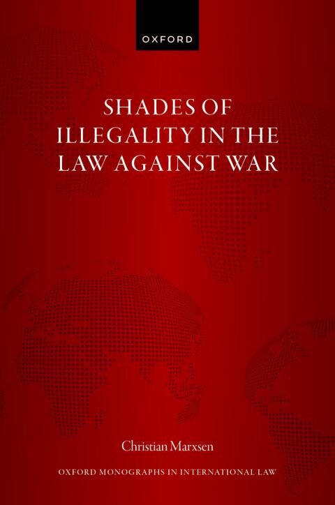 Cover image for book Shades of Illegality in the Law Against War