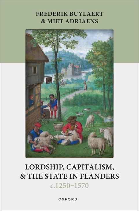 Cover image for book Lordship, Capitalism, and the State in Flanders (c. 1250–1570)