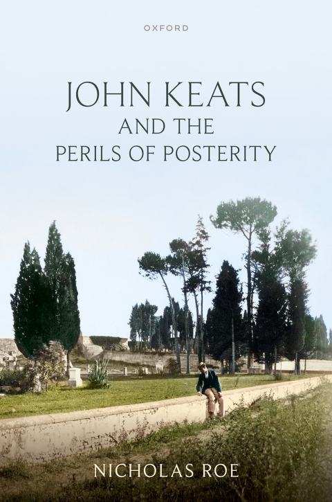Cover image for book John Keats and the Perils of Posterity