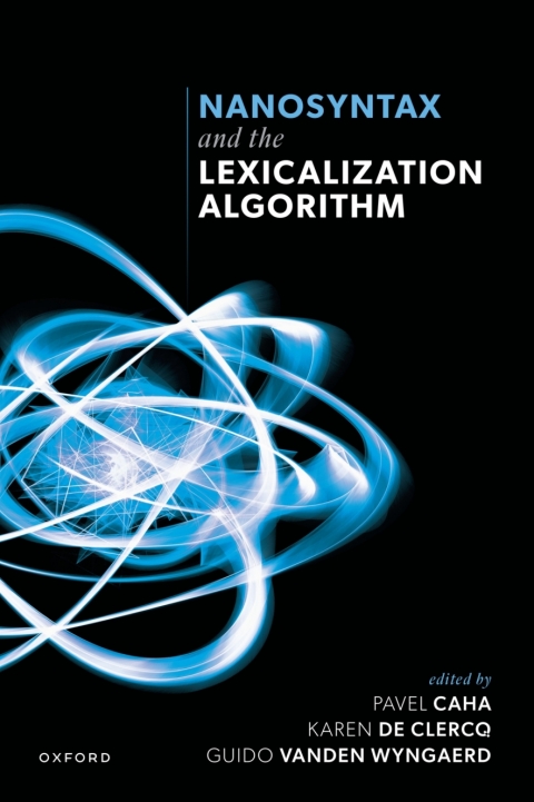 Cover image for book Nanosyntax and the Lexicalization Algorithm