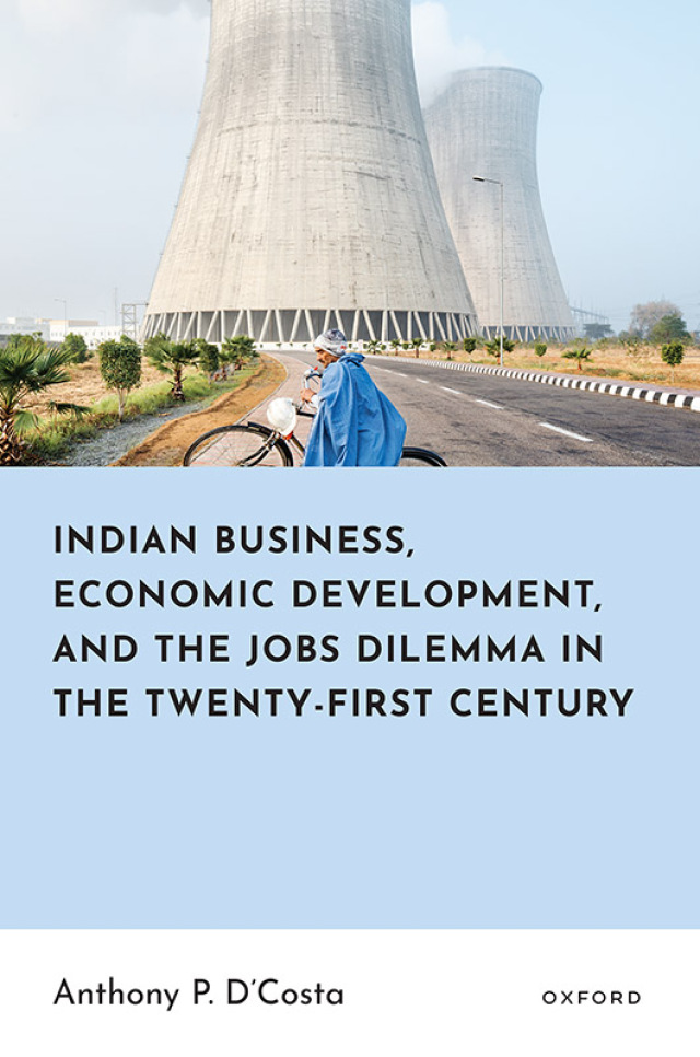 Indian Business, Economic Development, and the Jobs Dilemma in the Twenty-first Century