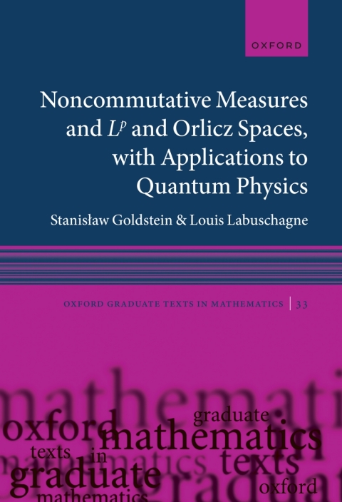 Cover image for book Noncommutative measures and Lp and Orlicz Spaces, with Applications to Quantum Physics