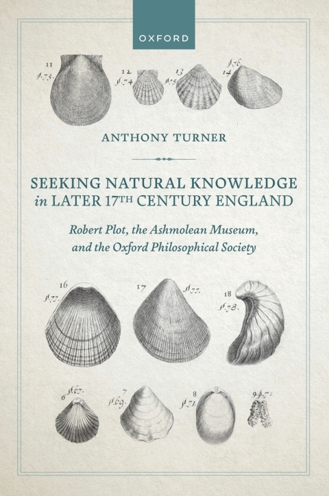 Cover image for book Seeking Natural Knowledge in Later 17th Century England