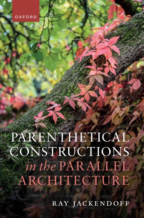 Cover image for book Parenthetical Constructions in the Parallel Architecture