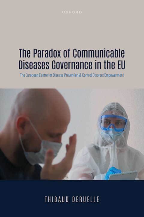 Cover image for book The Paradox of Communicable Diseases Governance in the EU