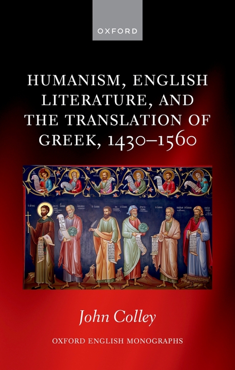 Cover image for book Humanism, English Literature, and the Translation of Greek, 1430–1560