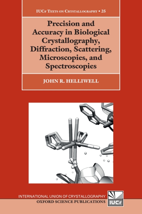 Cover image for book Precision and Accuracy in Biological Crystallography, Diffraction, Scattering, Microscopies, and Spectroscopies