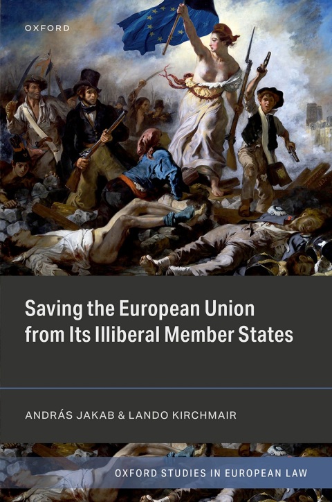 Cover image for book Saving the European Union from its Illiberal Member States