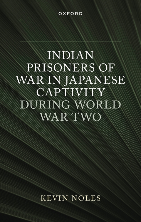 Cover image for book Indian Prisoners of War in Japanese Captivity during World War Two
