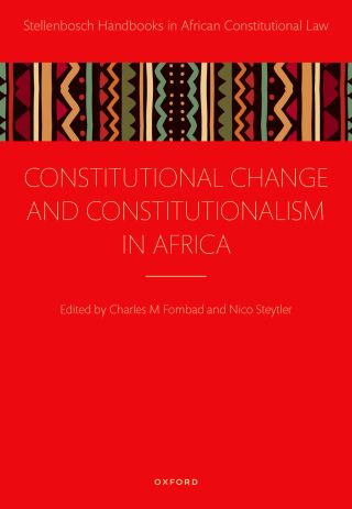 Constitutional Change and Constitutionalism in Africa