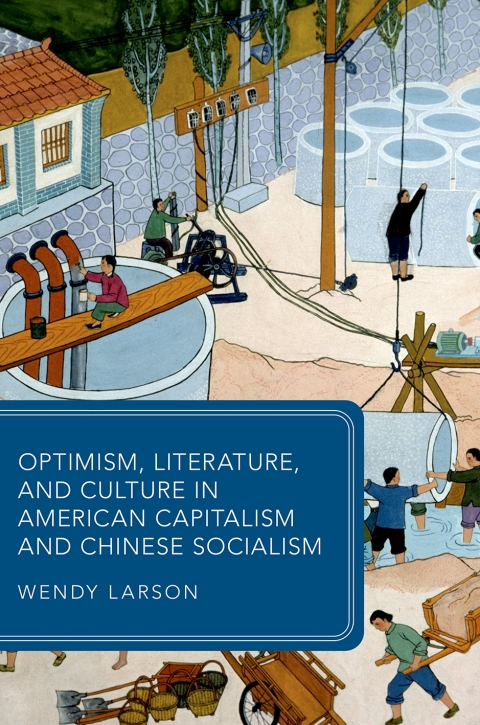 Cover image for book Optimism, Literature, and Culture in American Capitalism and Chinese Socialism