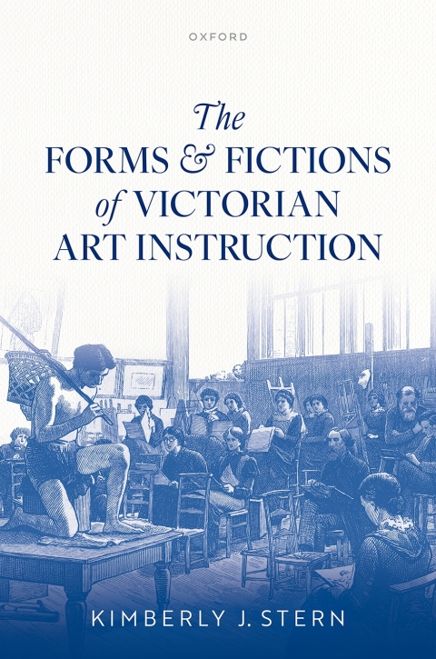 Cover image for book The Forms and Fictions of Victorian Art Instruction