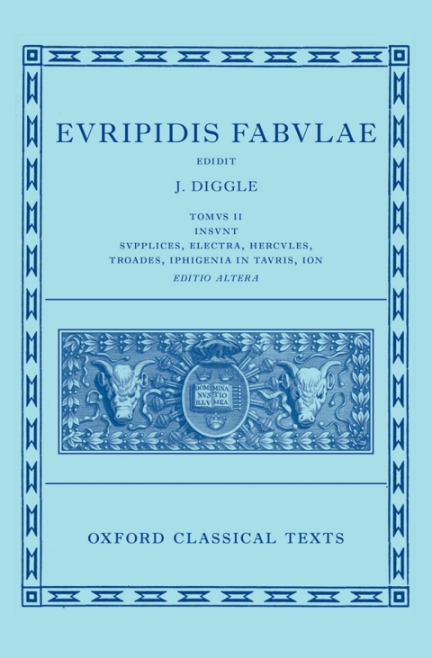 Cover image for book Euripides: Fabulae Vol. II (Euripidis Fabulae Tomus II, Supplices, Electra, Hercules, Troades, Iphigenia in Tauris, Ion)