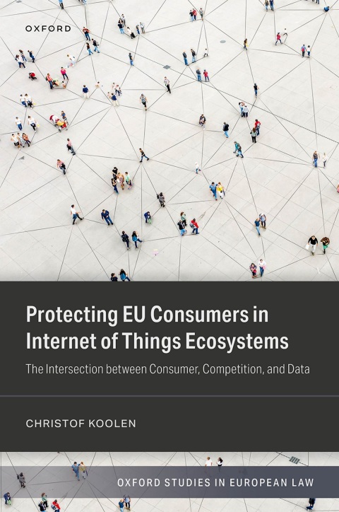 Cover image for book Protecting EU Consumers in Internet of Things Ecosystems