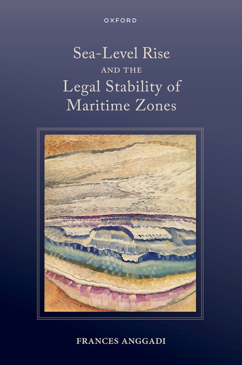 Cover image for book Sea-Level Rise and the Legal Stability of Maritime Zones
