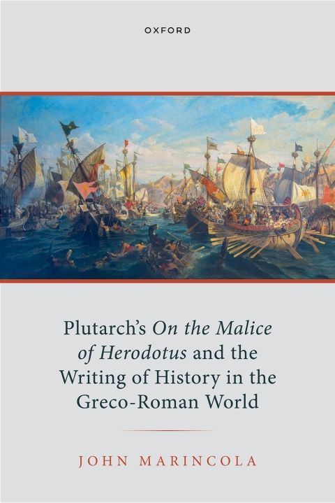 Cover image for book Plutarch's On the Malice of Herodotus and the Writing of History in the Greco-Roman World