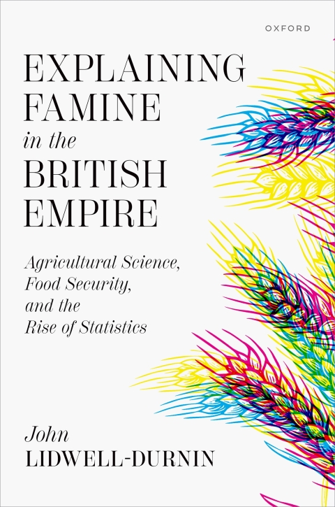Cover image for book Explaining Famine in the British Empire